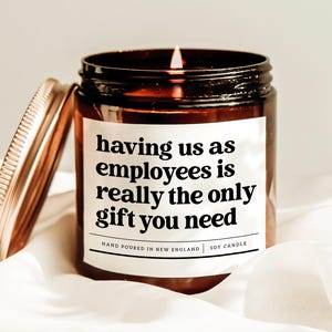 Having Us As Employees Is Really The Only Gift You Need Candle, Funny Boss Gift, Office Party Gift, Boss Appreciation Gift, Scented Candle
