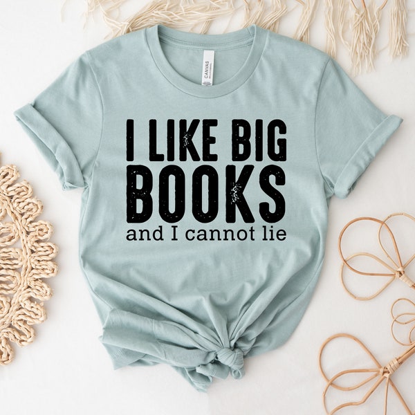 Ich mag große Bücher und ich kann nicht liegen T-Shirt, Bücherliebhaber Shirt, Buchliebhaber Top, Leseliebhaber Geschenk, Lehrer Shirts, Back to School Top, Buch T-Shirt