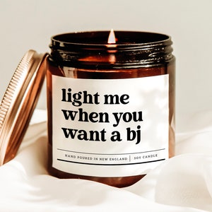 Light Me When You Want A BJ Candle, Gift For Boyfriend, Husband Gift Candle, Dirty Joke Candle, Raunchy Candle, Bedroom Decor, Gag Gift Idea