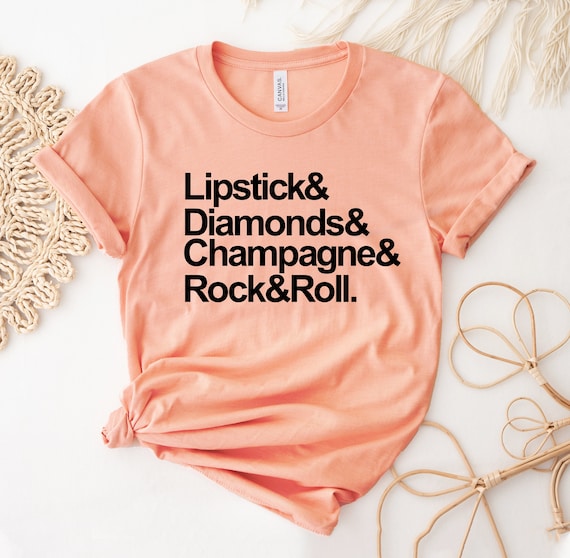 Lipstick Diamonds Champagne Rock and Roll T shirt Bachelorette