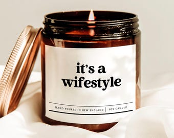 It's A Wife Style Candle, Bridal Shower Gift, Best Wife Candle, Anniversary Gift, Newly Engaged Candle, Wedding Party Gift, Soy Wax Candle