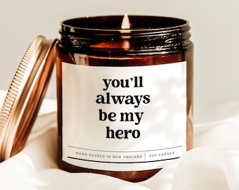 Always My Hero Candle Gift for Dad, Funny Stepdad Candle, Fathers Day Gift, Best Dad Gift