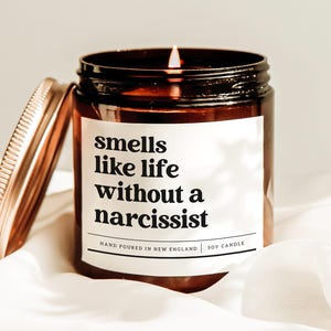 Smells Like Life Without A Narcissist Candle, Funny Divorce Candle, Breakup Candle, Divorce Party Gift, Scented Soy Candle, Divorce Gift