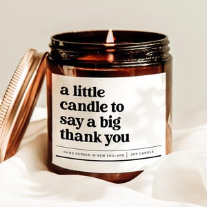 A Little Candle To Say A Big Thank You Candle, Thank You Candle, Appreciation Candle, Thank You Gift, Best Friend Gift, Soy Wax Candle