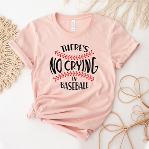 Es gibt kein Weinen in Baseball T-Shirt, Baseball Shirt, Baseball Mama T-Shirt, Spieltag Top, Sport Shirts, Liebe Baseball Geschenk, Spiel und Sport T-Shirt
