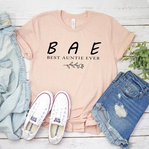 Best Aunt Ever T-shirt, Auntie Shirt, Mothers Day Gift, Best Aunt Tee, Bae Top, Mom Shirt , Promoted To Aunt Gift, Ladies Tee, Women&#39;s Shirt