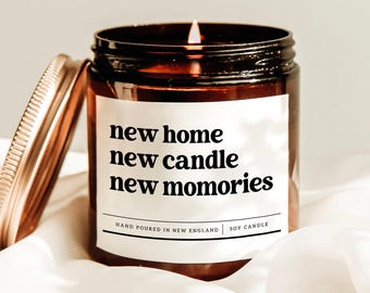 New Home New Candle New Memories Candle, New Home Gift, Moving Away Gift, First Home Gift, Housewarming Candle, Closing Day Gift, Rude Gift