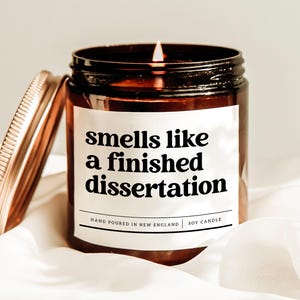 Smells Like A Finished Dissertation Candle, Doctorate Graduation Gift, PHD Graduation Gift, Funny Dissertation Gift, Cute Doctor Gift Candle