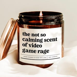 The Not So Calming Scent Of Video Game Rage Candle, Funny Gamer Gift, Game Nerd Gift, Gamer Birthday Gift, Video Game Lover Gift, COD Gift