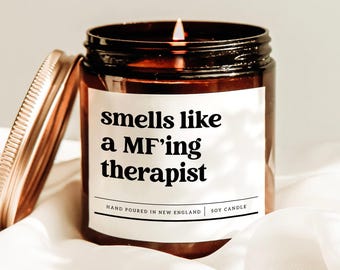 Smells Like A MF'ing Therapist Candle, Gift For Therapist , Therapist Graduation Gift, Funny Therapy Gift, New Therapist Gift, Wax Candle