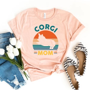 Corgi Mom T-shirt, Corgi Mama Shirt, Corgi Lover Gift, Dog Mama Top, Corgi Life Shirts, Pet Lover Top, Dog Mom T-shirt, Pet Lover Gift