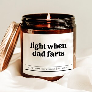 Light When Dad Farts Candle, Funny Dad Candle, Expecting Dad Gift, Father&#39;s Day Gift, New Dad Gift, Scented Soy Candle, Dad&#39;s Birthday Gift