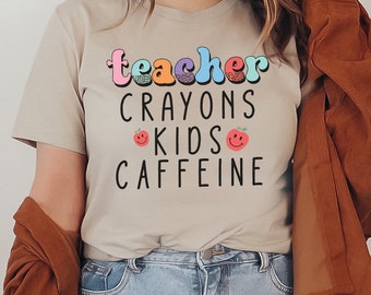 Teacher Crayons Kids Caffeine T-shirt, Teacher Mode Shirt, Appreciation Tee, Teacher Gift, Appreciation Top, Cute Teacher Shirts, Women Top