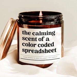 The Calming Scent Of A Color Coded Spreadsheet Candle, Excel Spreadsheet Gift, Data Analyst Gift, Accountant Gift, Analyst Christmas Gift