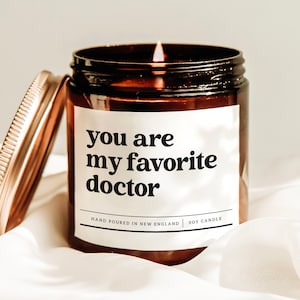 You Are My Favorite Doctor Candle, Doctor&#39;s Gift Candle, Med School Candle, Future Doctor Gift, New Doctor Present, Doctorate Gift Candle
