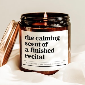 The Calming Scent Of A Finished Recital Candle, Dance Teacher Gift, Dance Lover Gift, End Of Year Gift, Dance Recital Gift, Dance Team Gift