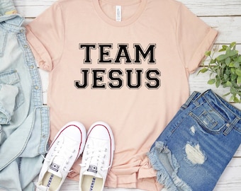Team Jesus T-shirt, Christ Shirt, Bible Verse Tee, Christian Top, God Shirt, Religious Tee, Christianity Shirts, Jesus Tee, Women's Shirt