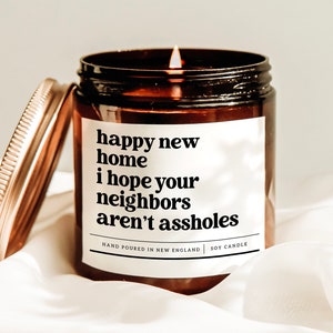 Happy New Home Candle, Closing Day Gift, Funny Joke Candle, Housewarming Candle, New Homeowner Candle, Moving Away Gift, Real Estate Gift