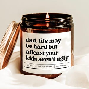 La vita da papà può essere dura, ma almeno i tuoi figli non sono brutti. Candela, regalo per neo-papà, candela per la festa del papà, regalo per il futuro papà, scatola regalo di Natale per papà.