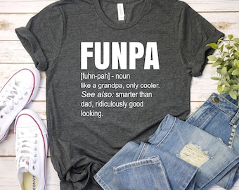 FUNPA T-shirt, Father's Day Shirt, Grandpa Gift, Summer Tee, Grandfather Top, Cool Grandpa Shirt, Granddad Tee, Birthday Top, Christmas Gift