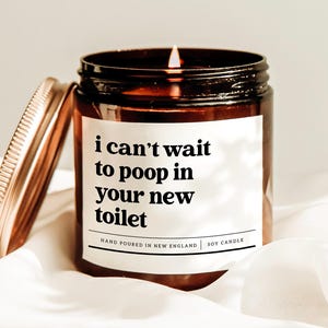 I Can't Wait To Poop In Your New Toilet Candle, New Home Gift, Gift For New House, First Apartment Gift, Closing Day Gift, Housewarming Gift