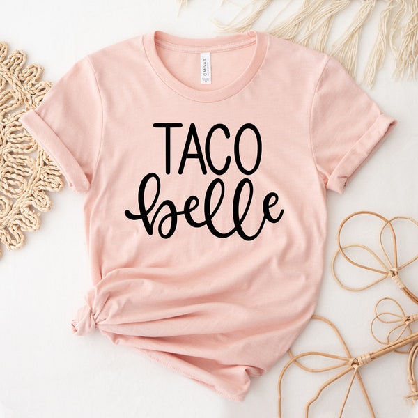 Taco Belle T-shirt, grappige prinses top, huidige minnaar tee, verjaardagscadeau, Mexicaans eten tee, taco shirt, nacho type shirt