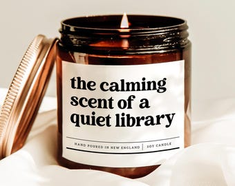 The Calming Scent Of A Quiet Library Candle, Librarian Gift, Book Lover Candle, Reading Present, Bibliophile Gift, Literary Gift Candle