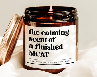 The Calming Scent Of A Finished MCAT Candle, MCAT Study Gift, Pre-med School Gift, Congratulations Candle, You Did It Gift, Med Student Gift