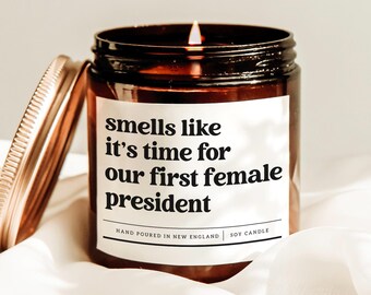 Smells Like It's Time For Our First Female President Candle, Female Leadership Gift, Feminist Candle, Harris For President Gift, Voting Gift