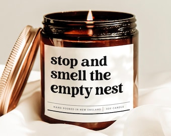 Stop And Smell The Empty Nest Candle, Empty Nester Candle, Going To College Gift, Funny Empty Nester Gift, Empty Nesters Decor, Wax Candle