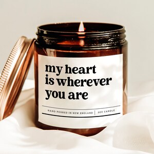 My Heart Is Wherever You Are Candle, Long Distance Gift, Romantic Candle Gift, Love You Candle, Gift For Boyfriend, Miss You Candle