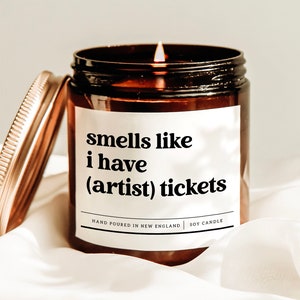 Riecht wie ich habe (Künstler) Tickets Kerze, personalisierte Künstler Name Kerze, Konzert Ticket Kerze, Pop-Künstler-Fan Geschenk, individuelles Geschenk für sie