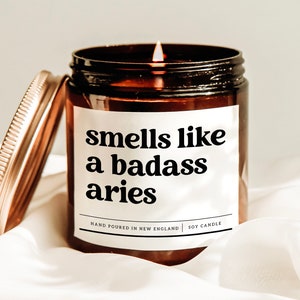 Smells Like A Badass Aries Candle, Astrology Gift Candle, Zodiac Candle Gift, Aries Birthday Gift, Aries Gift Idea, April Birthday Gift
