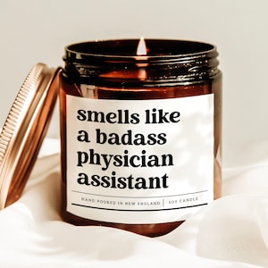Smells Like A Badass Physician Assistant Candle, Pa School Gift, Gift For Pa, Pa Student Gift, Future Physician Assistant Gift, Pa Grad Gift