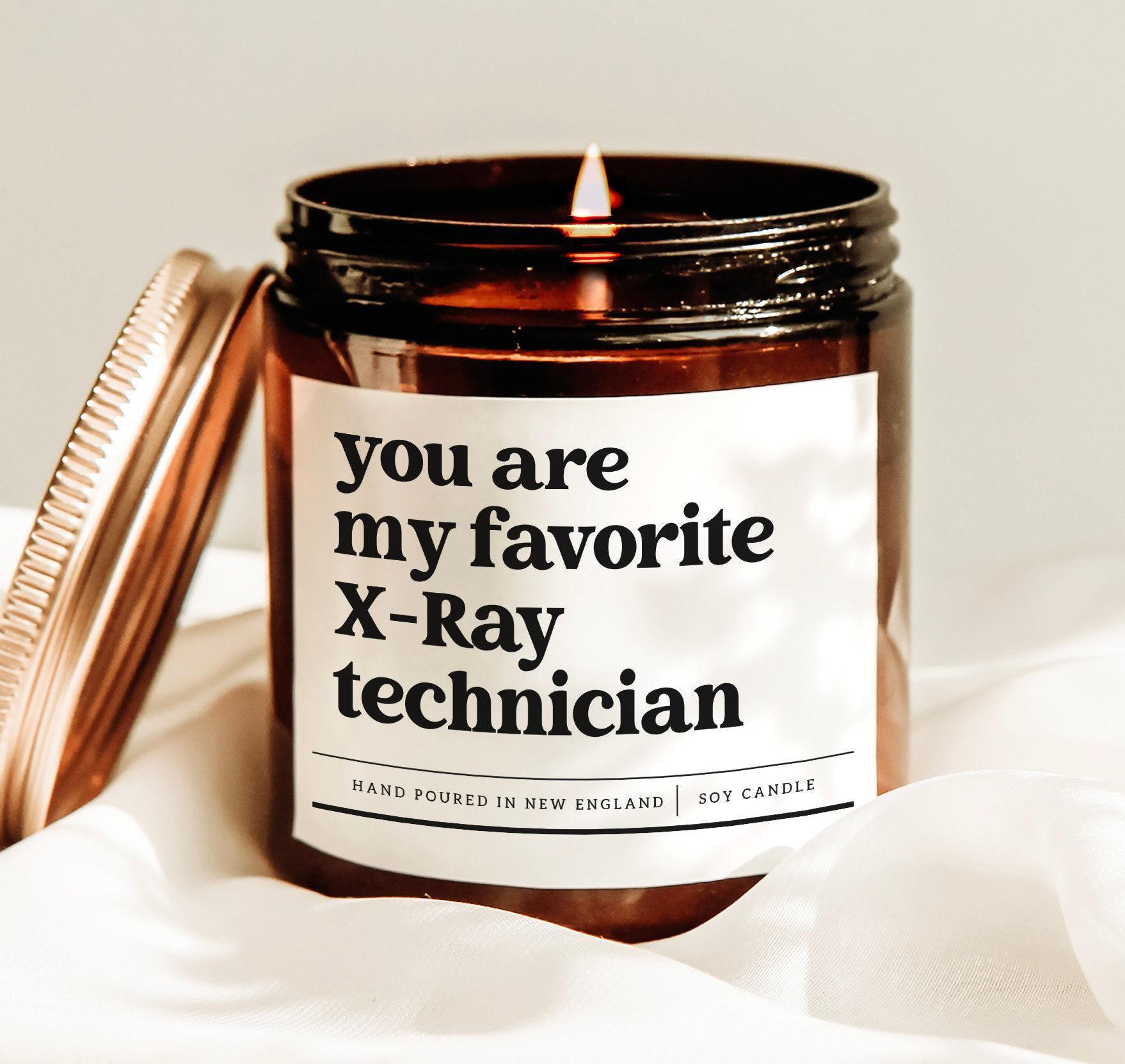 You Are My Favorite X-ray Technician Candle, Radiologist Gift, X 