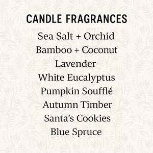 a list of candle fragrances, including Sea Salt + Orchid, Bamboo + Coconut, Lavender, White Eucalyptus, Pumpkin Souffle, Autumn Timber, Santa's Cookies, and Blue Spruce.