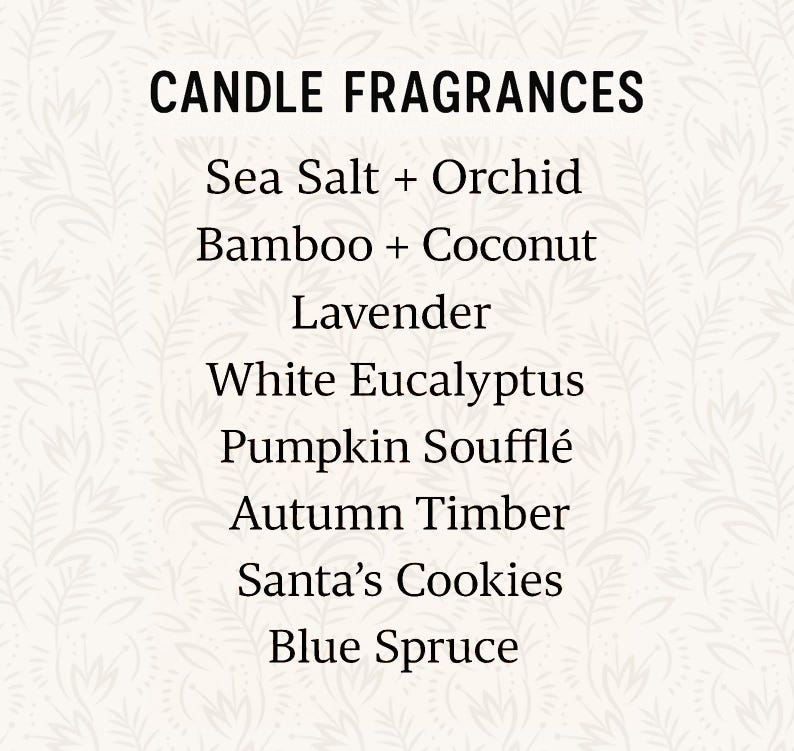 a list of candle fragrances, including Sea Salt + Orchid, Bamboo + Coconut, Lavender, White Eucalyptus, Pumpkin Souffle, Autumn Timber, Santa's Cookies, and Blue Spruce.