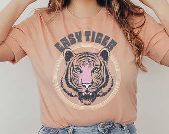 Easy Tiger T-shirt, Aesthetic Tiger Shirt, Tiger Lover Gift, Em Tiger Tee , Women Shirt, Tiger King, Christmas Gift, Good Vibes T-shirt
