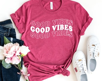 Good Vibes T-shirt, Summer Shirt, Inspirational Gift, Good Vibes Only Tee, Happy Shirts, Be Happy Shirt, Happiness Gift, Motivational Top
