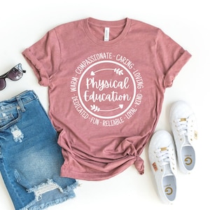 Physical Education -shirt, Elementary Shirt, School Physical Tee, Teacher Top, Physical Education Lover Gift, Physical Education Shirt