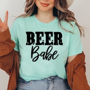 Beer Babe T-shirt, Women Drinking Shirt, Beer Tee, Drinking Party Top, Drunk Shirt, Beer Lover Tee, Drinking Party Gift, Women's Shirt