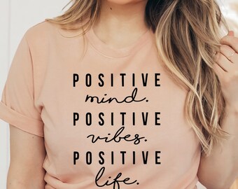 Camiseta de mente positiva, camisa de vibraciones positivas, regalo de vida positiva, camisa de psicólogo, camiseta inspiradora, camiseta motivacional, camisa ser amable
