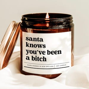 Santa Knows You&#39;ve Been A Bitch Candle, Secret Santa Gift, Bestie Christmas Gift, Best Bitches Gift, Holiday Gift, Xmas Candle, Gift For BFF