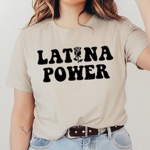 Latina Power T-shirt, Latina Pride Shirt, Mother&#39;s Day Gift, Feminist Slogan Shirt, Women&#39;s Tee, Feminist Top, Feminist Slogan Shirt
