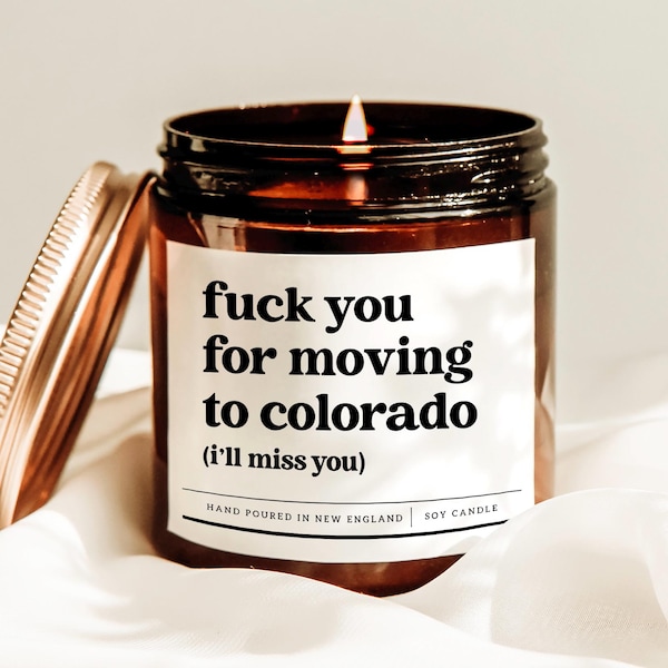 Fuck You For Moving To Colorado Candle, Candle For Family, You're Moving Candle, New Job Candle, Moving To Colorado Candle, Gift For Her