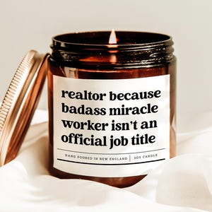 Realtor Because Miracle Worker Isn&#39;t An Job Title Candle, Funny Realtor Candle, Real Estate Agent Gift, Best Realtor Gift, Closing Day Gift