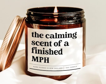 The Calming Scent Of A Finished MPH Candle, MPH Graduation Gift, Public Health Nurse Gift, Grad Gift For Him, Soy Wax Candle, MPH Exam Gift