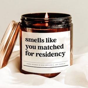 Smells Like You Matched For Residency Candle, Med School Gift, Doctor Degree Gift, Future Doctor Gift, Funny Medical Gift, Scented Candle