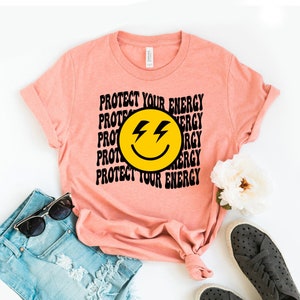 Protect Your Energy T-shirt, Trendy Clothes Shirt, Lgbtq Right Tee, Good Energy Top, Smiley Face Gift, Positive Shirt, Smiley Face Retro Tee