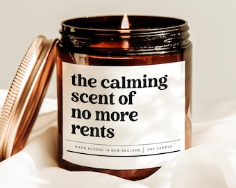 The Calming Scent Of No More Rents Candle, New Apartment Gift, Moving Day Gift, New Home Present, Housewarming Candle, Realtor Closing Gift